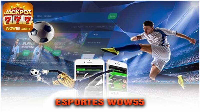 ESPORTES wow55