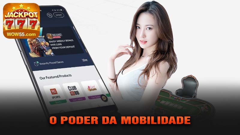 O Poder da Mobilidade