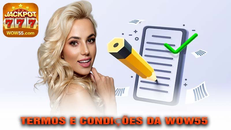 Termos e Condições da wow55